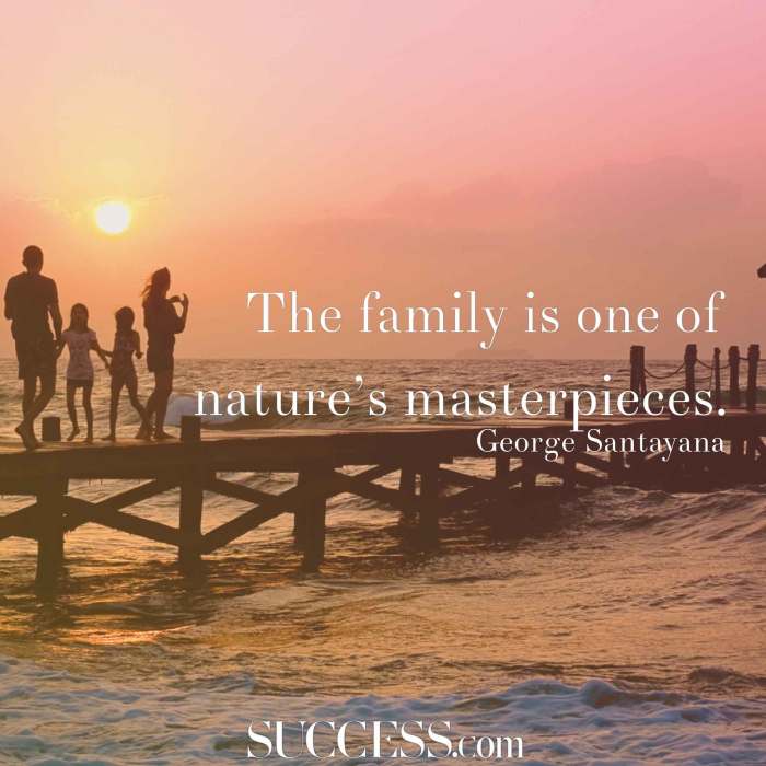 14 Loving Quotes About Family | SUCCESS 14 Loving Quotes About Family | SUCCESS